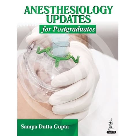 

Buku Anesthesiology Updates for Postgraduates-Sampa Dutta Gupta ( hard cover )