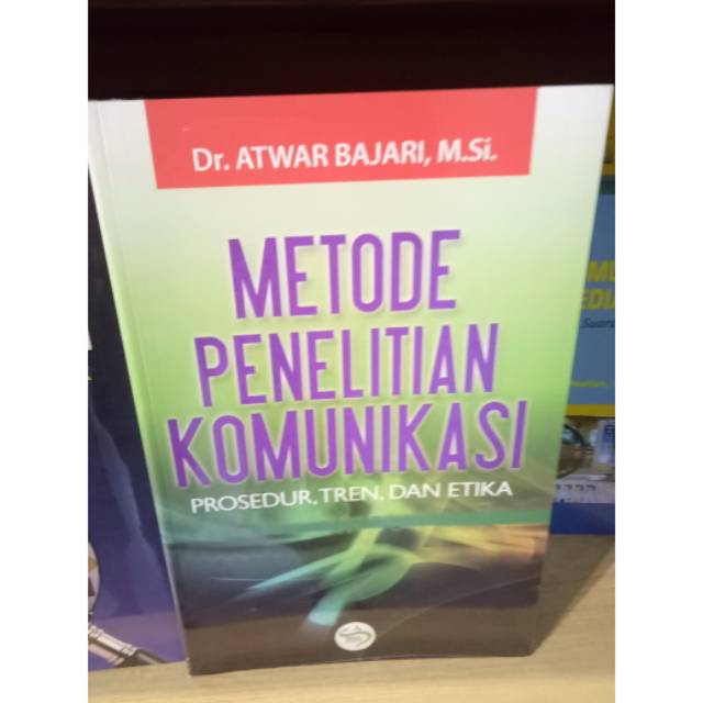 

Buku metode penelitian komunikasi prosedur trend dan etika