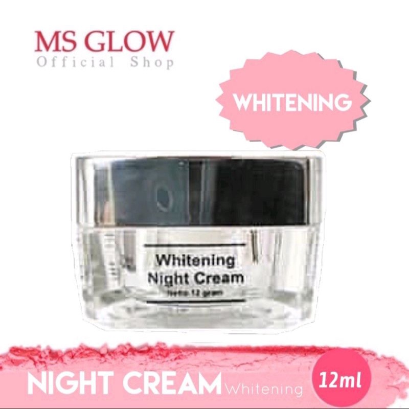 whitening night cream ms glow skincare