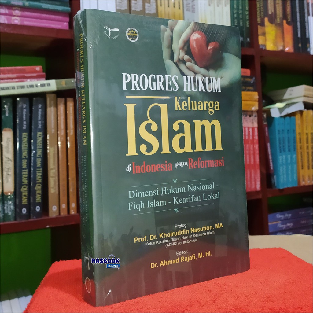 BUKU PROGRES HUKUM KELUARGA ISLAM DI INDONESIA PASCA REFORMASI