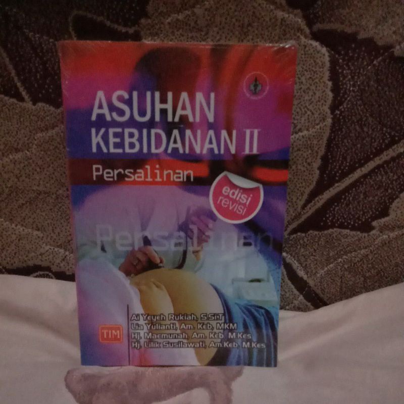 

BUKU ASUHAN KEBIDANAN II PERSALINAN EDISI REVISI