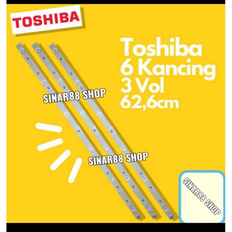 BACKLIGHT TV LAMPU TOSHIBA 32 INCH 6 KANCING 3 VOLT LED BL 32P 32L