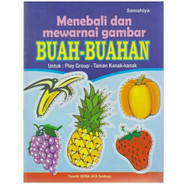 Buku Anak Menebali Dan Mewarnai Gambar Buah Buahan Untuk Pg Tk Serba Jaya