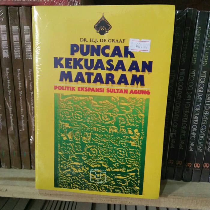 Puncak Kekuasaan Mataram - H.J.De Graaf