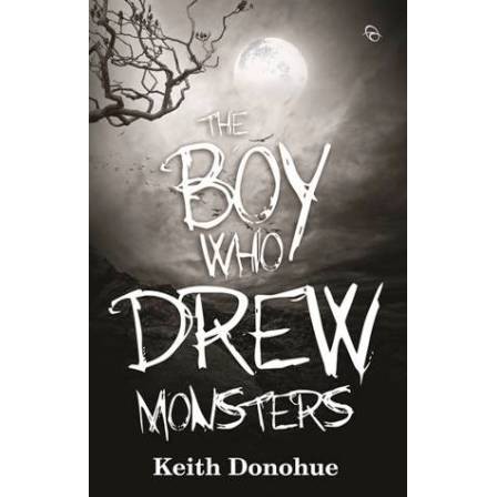 THE BOY WHO DREW MONSTERS oleh KEITH DONOHUE