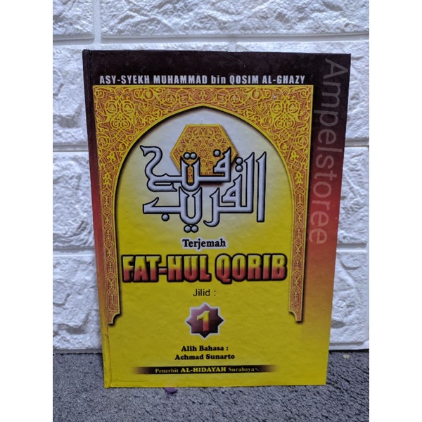 Terjemah Fathul Qorib Juz 1 Cet. Alhidayah