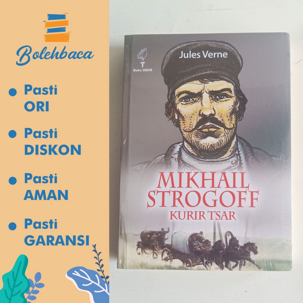 MIKHAIL STROGOFF, KURIR TSAR oleh JULES VERNE - Obor BPS