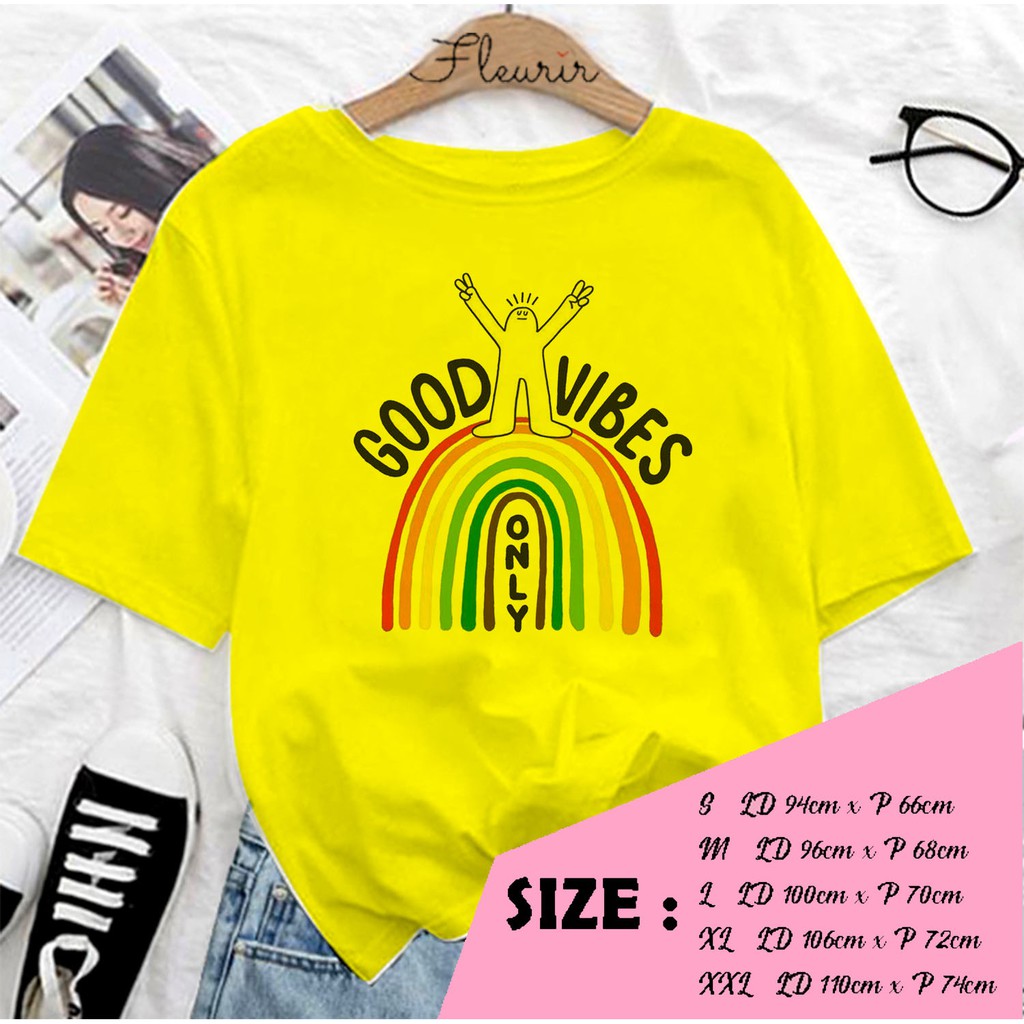 FLEURIR - KAOS GOOD VIBES WANITA DEWASA LENGAN PENDEK TUMBLR TEE UNISEX