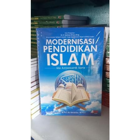 Modernisasi Pendidikan Islam Ala Azyumardi Azra - Ninik Masruroh