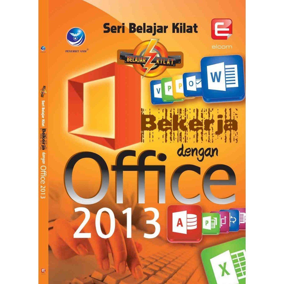 Original Seri Belajar Kilat: Bekerja Dengan Office 2013 ( DDIY )