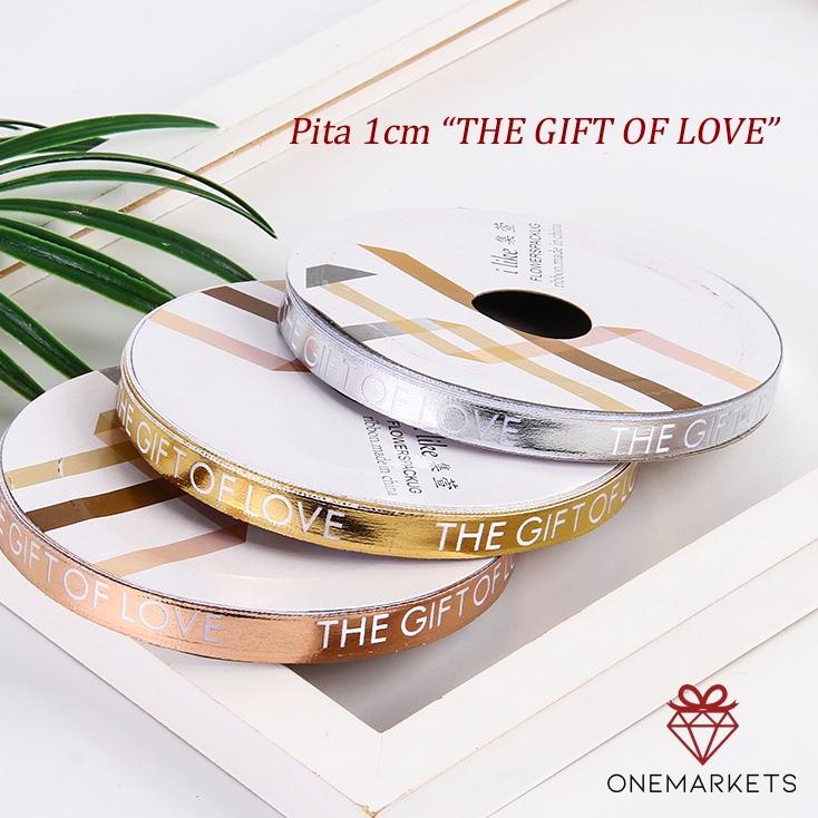 

Penjualan Kejutan 1ROLL Pita 1cm "THE GIFT OF LOVE" - Pita Kado kerajinan tangan PS013