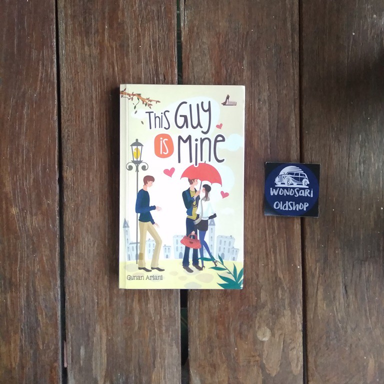 This Guy Is Mine - Gunan Ariani