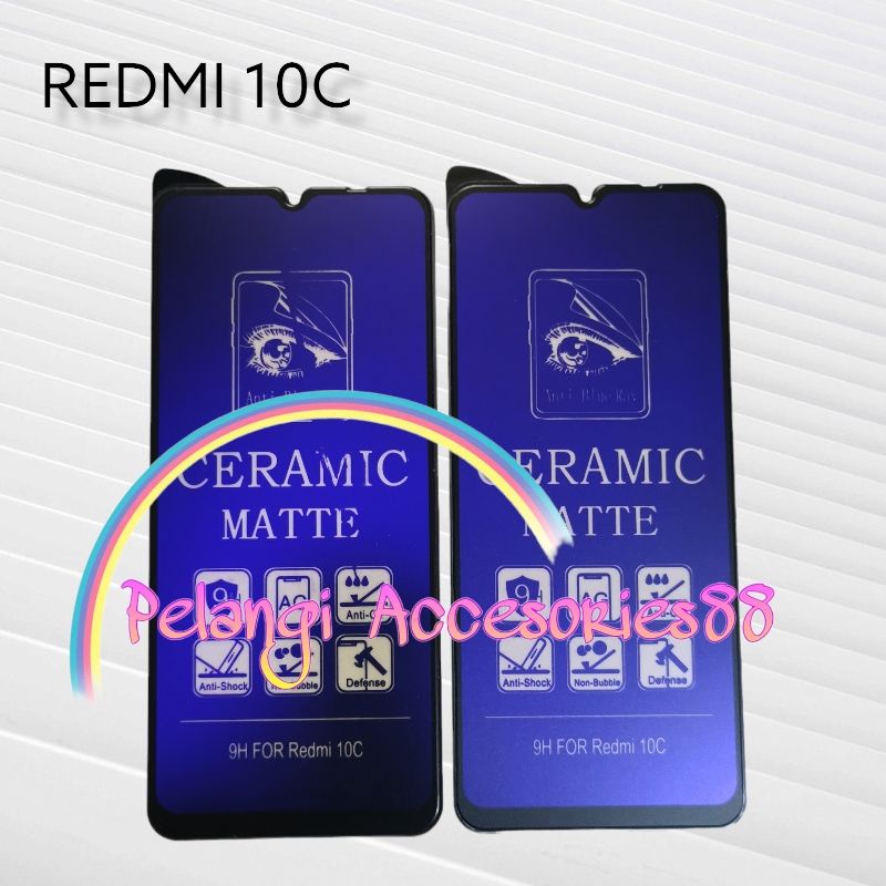 ANTIGORES REDMI 10C / POCO C40 MATTE BLU KERAMIK ANTI GORES ANTI RADIASI ANTI BLUE