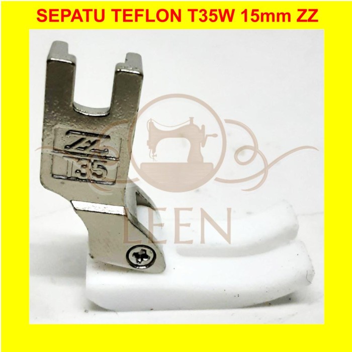 Sepatu Teflon T35W 15 mm Belah Sama Tengah Mesin Jahit High Speed LEEN