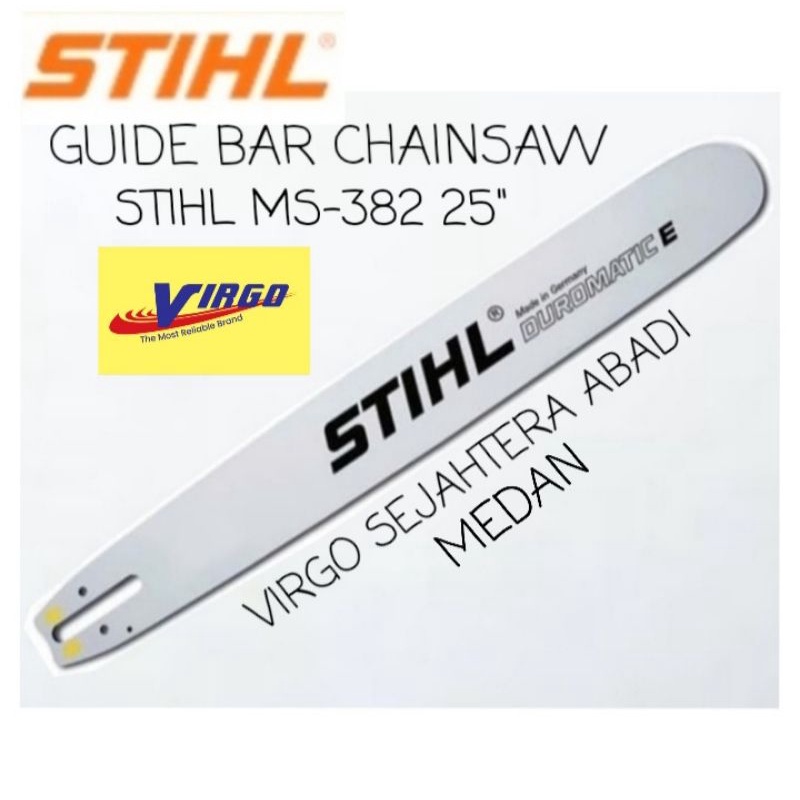 GUIDE BAR CHAINSAW STIHL MS-382 MS 382 25 INCHI GERGAJI RANTAI - ORIGINAL 25"