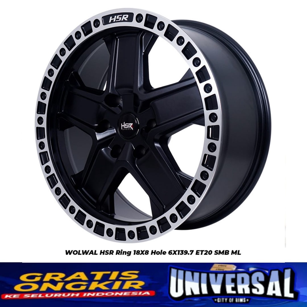 PELK MOBIL HSR WOLWAL HSR R18X8 H6X139,7 ET20 SMB/ML BISA BUAT PORTUNER PAJERO FORD EVEREST HUMMER H