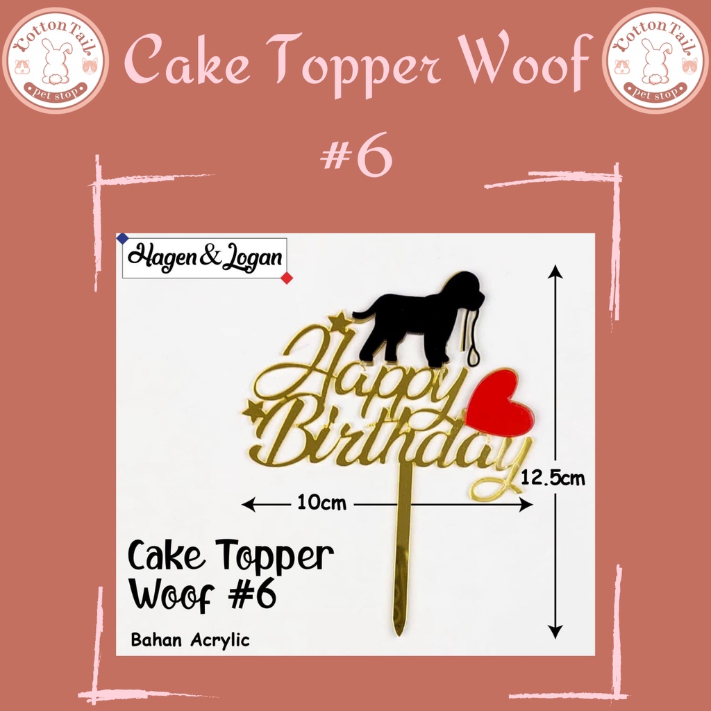 CAKE TOPPER WOOF - HAPPY BIRTHDAY MOTIF ANIMAL HIASAN KUE ULANG TAHUN