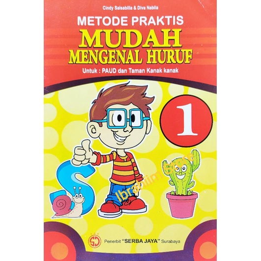 BUKU ANAK MUDAH MENGENAL HURUF / METODE PRAKTIS MUDAH MENGENAL HURUF UNTUK PAUD DAN TK