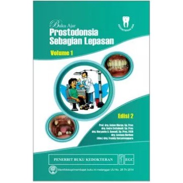 Buku ORIGINAL - Buku Ajar Prostodonsia Sebagian Lepasan Volume 1 Edisi 2 Anton Margo EGC - Kedoktera