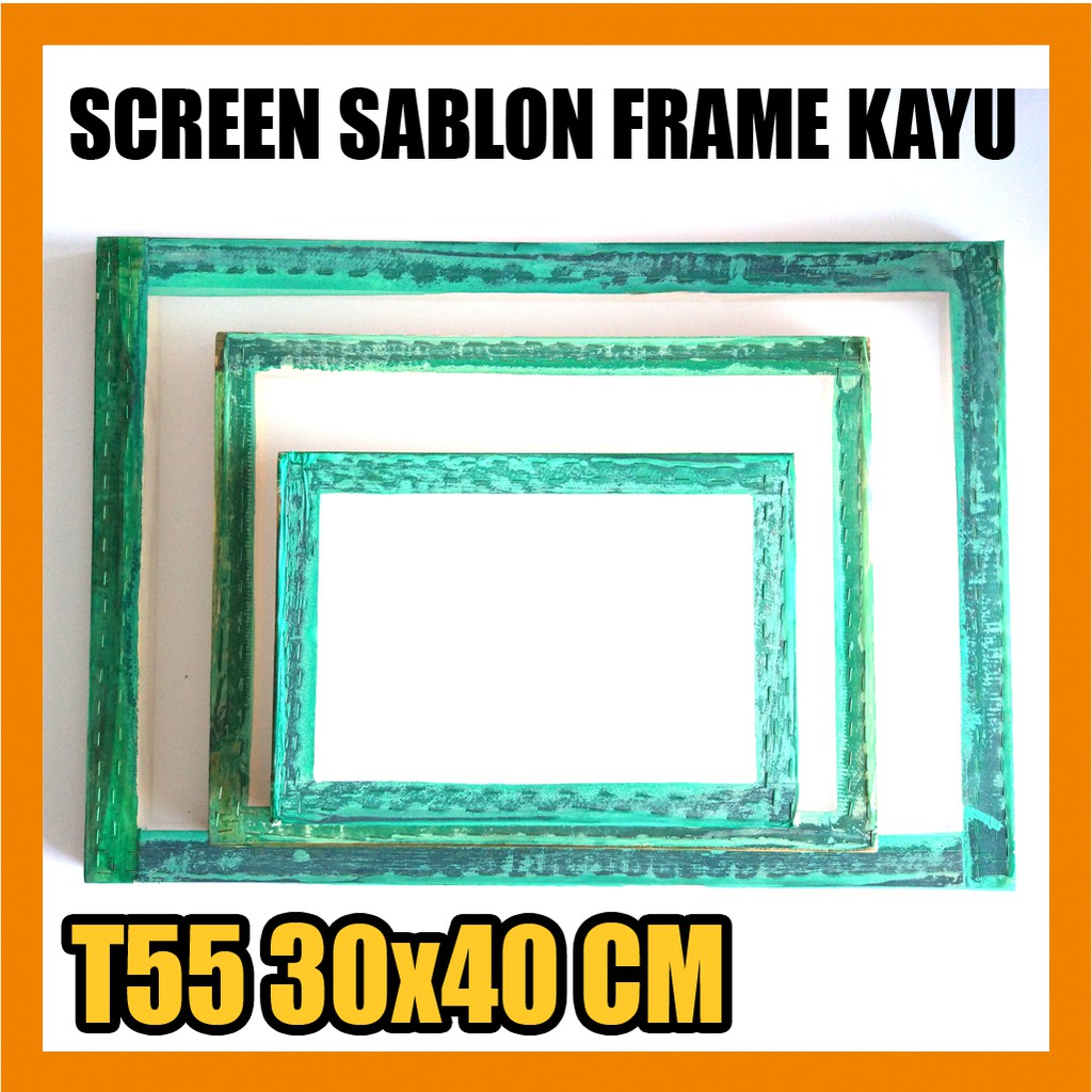 

Screen Sablon Frame Kayu T55 30x40 cm