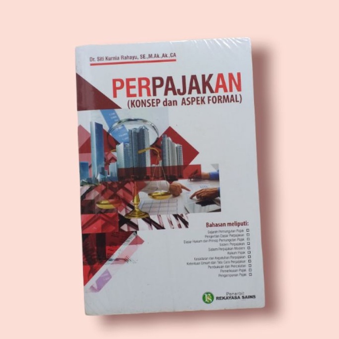 BUKU PERPAJAKAN KONSEP DAN ASPEK FORMAL SITI KURNIA RAHAYU