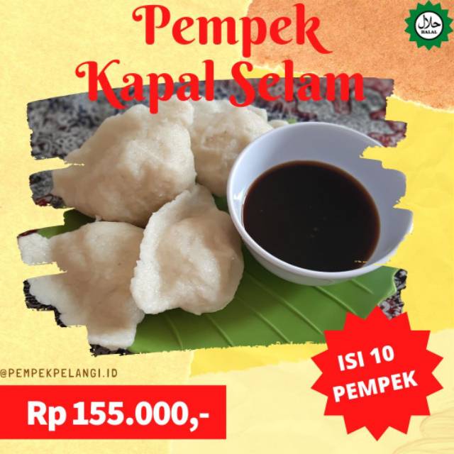 

Pempek Palembang / Pempek Pelangi / Pempek Kapal Selam