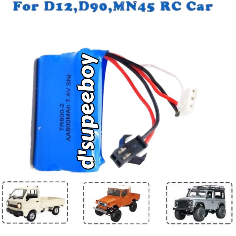 Baterai Batre Cas Litium AA 7.4Volt 800Mah For RC D90 D12 MN45