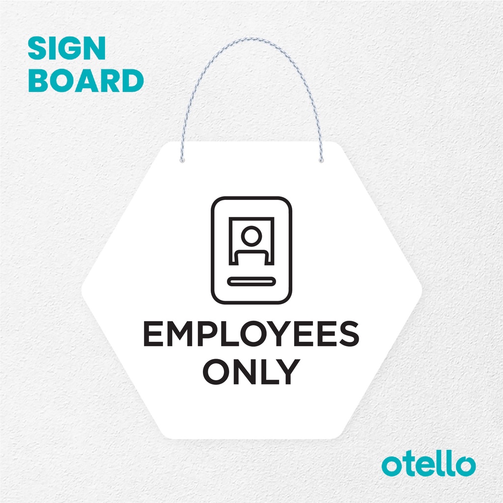 Otello Sign Employees Only Khusus Karyawan Signage Board Acrylic Papan Gantung Label Akrilik Rantai Petunjuk Toko Modern Minimalist Kafe Restoran Kantor Gedung Cafe