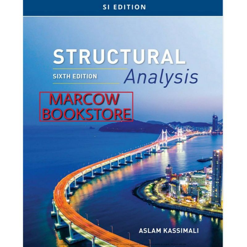 

Buku Structural Analysis 6th Sixth Edition SI Edition by Aslam Kassimali