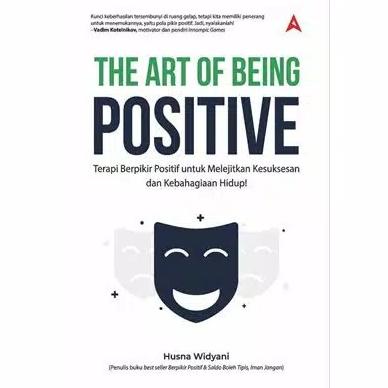 

BUKU MOTIVASI DIRI | THE ART OF BEING POSITIVE