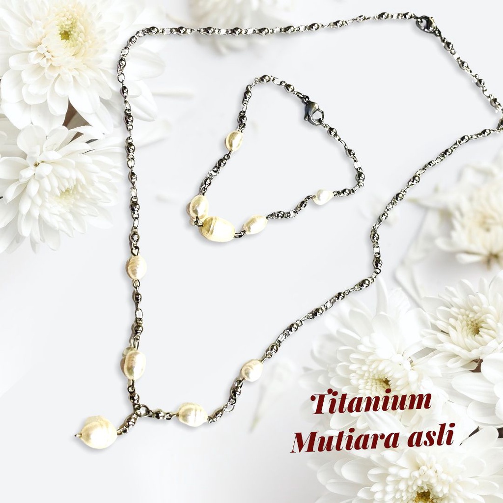 set kalung gelang mutiara asli air tawar, kalung titanium,perhiasan fashion