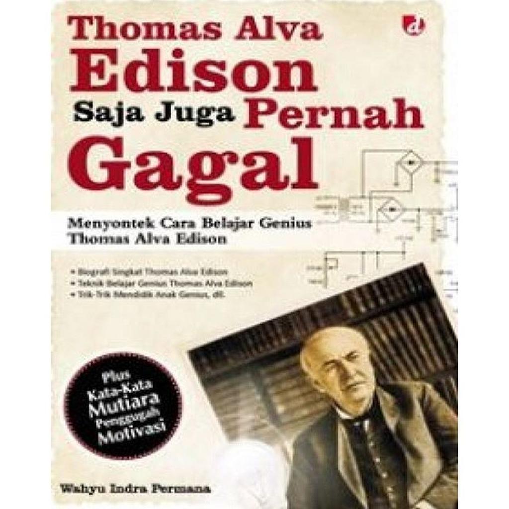 Thomas Alva Edison Saja Pernah Gagal Shopee Indonesia