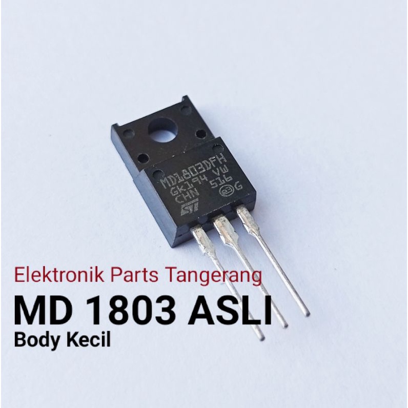 MD 1803DFH ORIGINAL (Body Kecil) TRANSISTOR MD1803DFH TRANSISTOR MD 1803 DFH MD1803 ASLI  MD 1803 DF