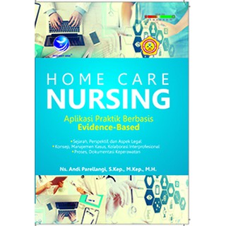 Buku Home Care Nursing, Aplikasi Praktik Berbasis Evidence ...