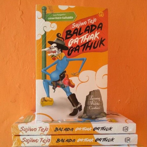 Sujiwo Tejo BALADA GATHAK GATHUK
