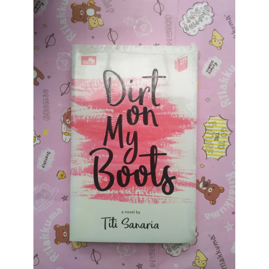 [TERMURAH] Dirt On My Boots (Titi Sanaria)