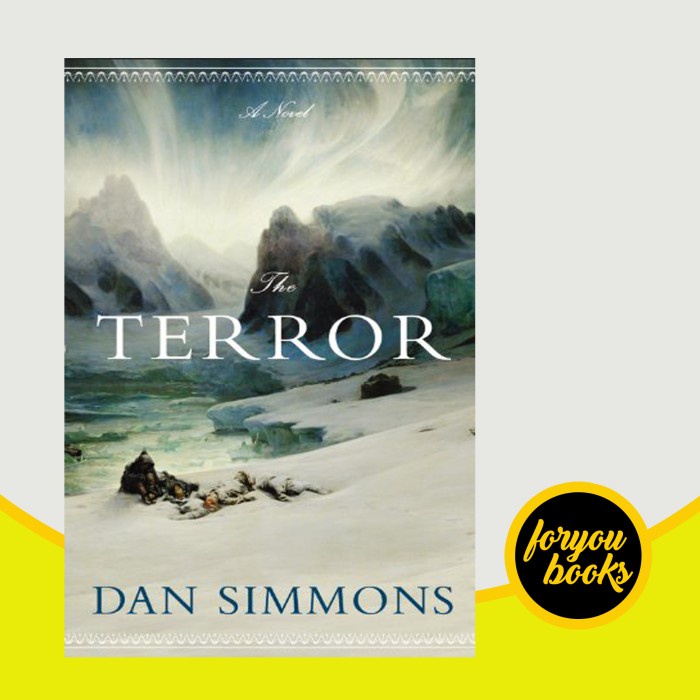 The Terror - A Novel Dan Simmons