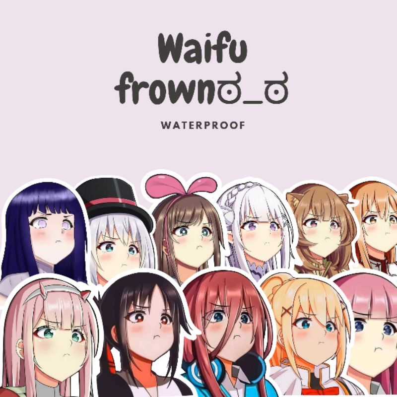 STICKER ANIME WAIFU CEMBERUT/FROWN ANIME STICKER [WATERPROOF]