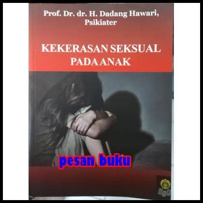 Buku Kekerasan Seksual Pada Anak - Dadang Hawari