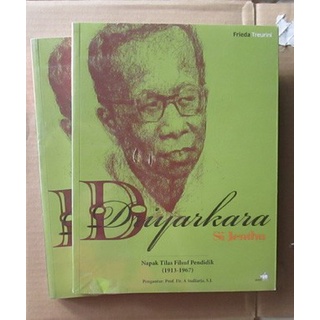 Driyarkara Si Jenthu - Napak Tilas Filsuf Pendidik