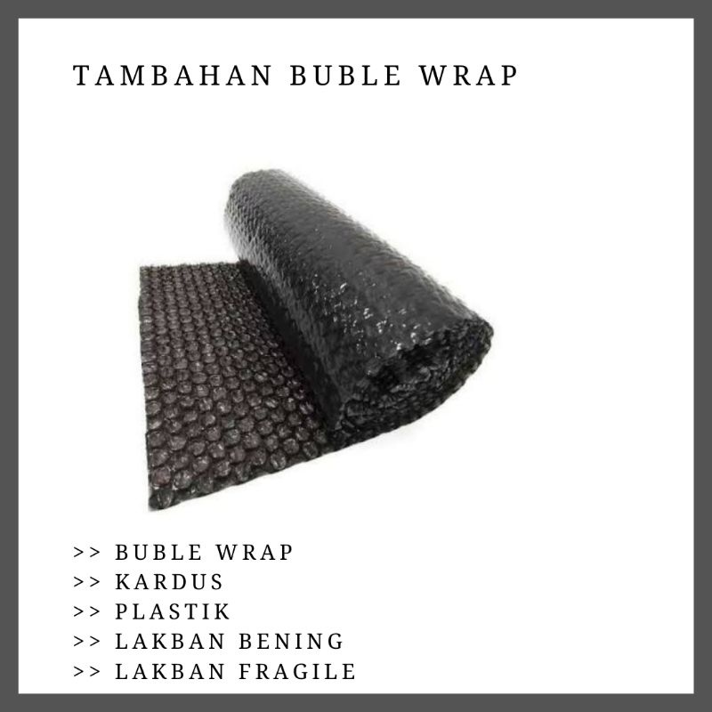 

TAMBAHAN PACKINGAN AMAN DENGAN BUBLE WRAP