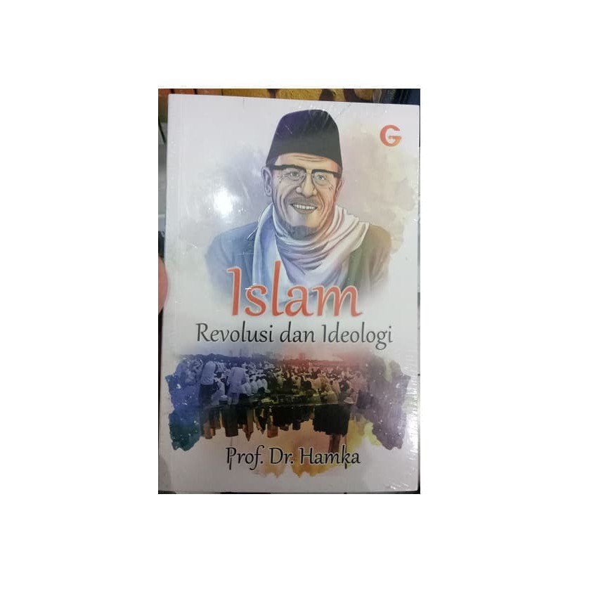 Buku - ISLAM REVOLUSI DAN IDEOLOGI - Prof Dr HAMKA
