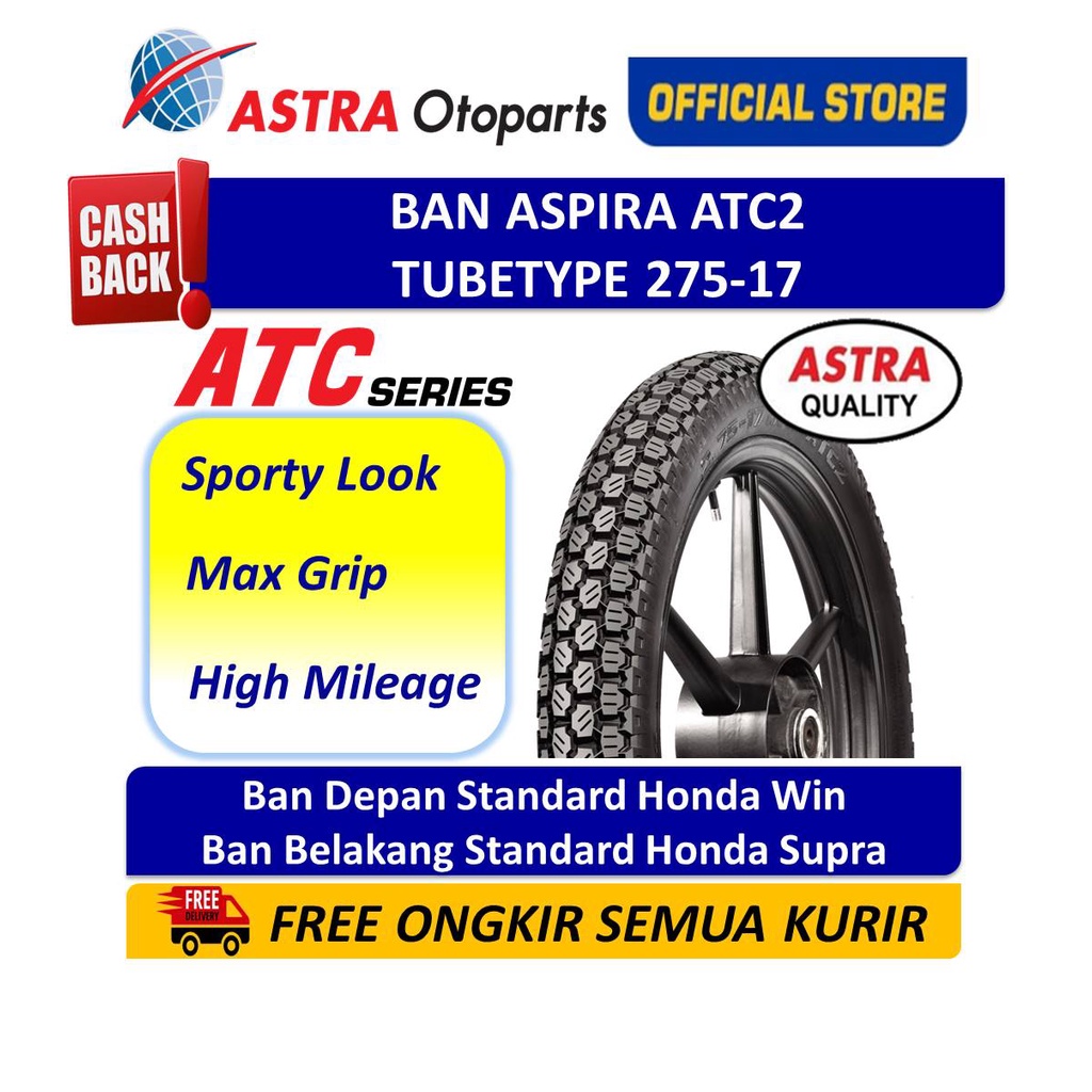 Ban Aspira ATC 2 Tube Type 275-17 Untuk Ban Depan Standard Honda Win & Ban Belakang Standard Honda S
