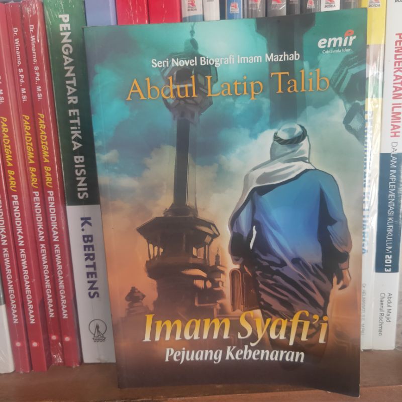 Buku imam Syafi'i pejuang kebenaran by Abdul Latip talib