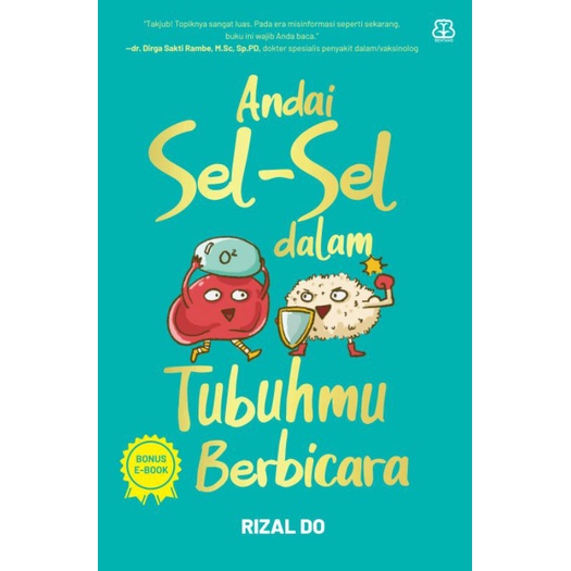 ANDAI SEL-SEL DALAM TUBUHMU BERBICARA
