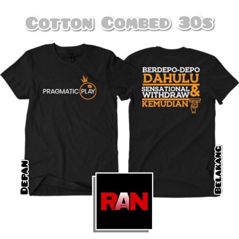 T-shirt Baju Kaos Pragmatic Play l Kaos DEPO Berdepo depo dahulu sensational & withdraw l Kaos Pria 