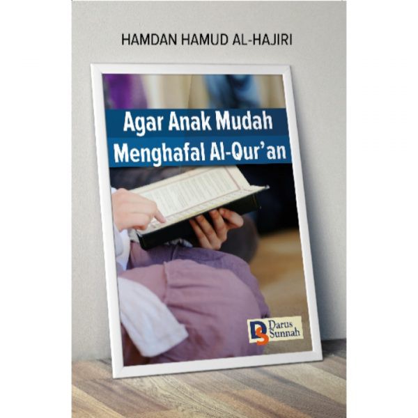 AGAR ANAK MUDAH HAFAL ALQUR’AN