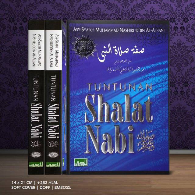 

TUNTUNAN SHALAT NABI, BUKU TUNTUNAN SHALAT LENGKAP, BUKU SHIFAT SHALAT NABI