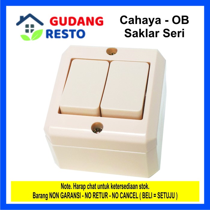 Saklar Seri / Double / Ganda OB / Outbow CAHAYA