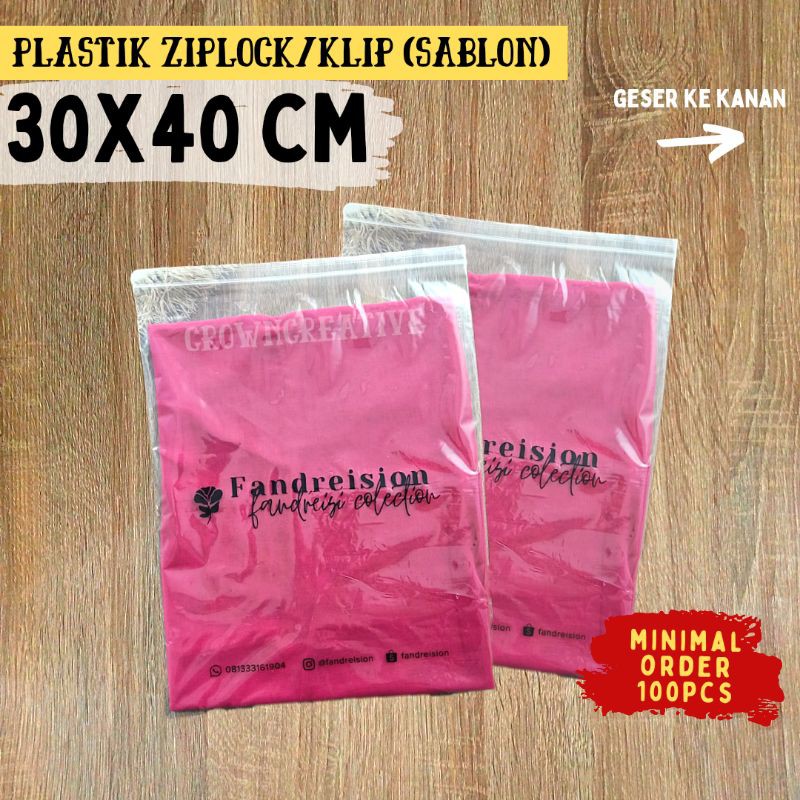 30X40  (SABLON) PLASTIK ZIPLOCK/KLIP